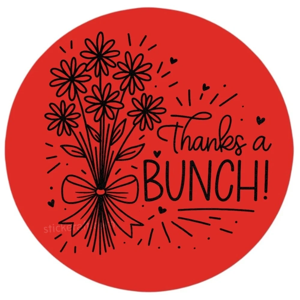 Thanks a Bunch Sticker 2” Round | Floral Label | Small Business Packaging